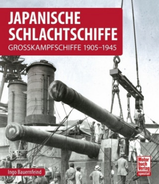 Knjiga Japanische Schlachtschiffe Ingo Bauernfeind