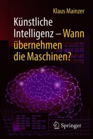 Kniha Kunstliche Intelligenz - Wann ubernehmen die Maschinen? Klaus Mainzer