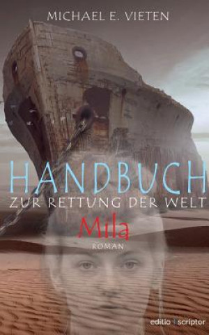 Книга Handbuch zur Rettung der Welt - Mila Michael E. Vieten