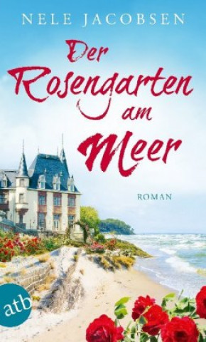 Kniha Der Rosengarten am Meer Nele Jacobsen