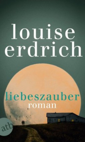 Könyv Liebeszauber Louise Erdrich