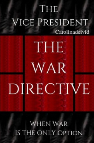 Könyv The Vice President / The Vice President The War Directive Carolinadeivid