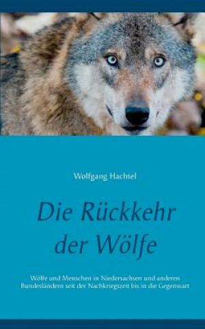 Könyv Ruckkehr der Woelfe Wolfgang Hachtel