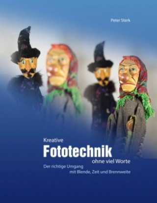 Buch Kreative Fototechnik ohne viel Worte Peter Sterk