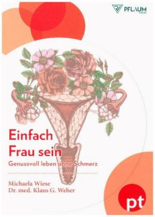 Kniha Einfach Frau sein Michaela Wiese