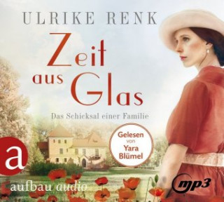 Audio Zeit aus Glas, 2 Audio-CD, MP3 Ulrike Renk