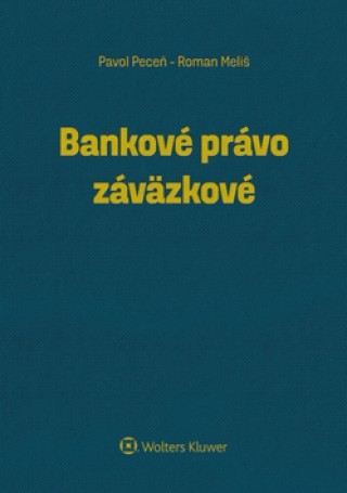Kniha Bankové právo záväzkové Pavol Peceň