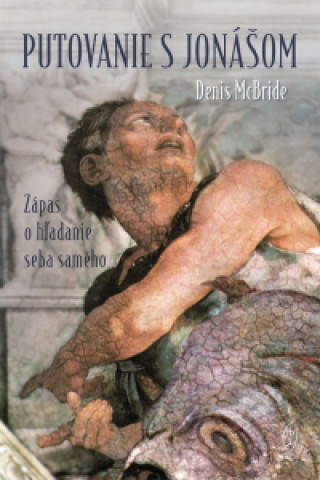 Book Putovanie s Jonášom Denis McBride