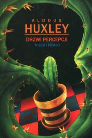 Книга Drzwi percepcji Aldous Huxley
