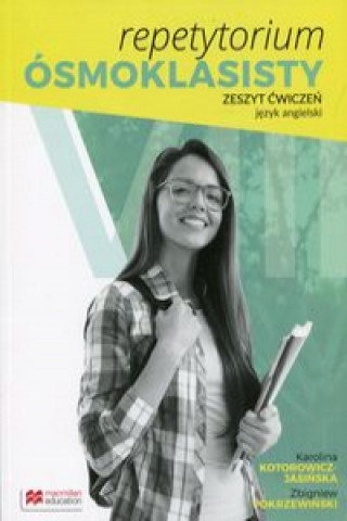 Книга Repetytorium ósmoklasisty Język angielski Zeszyt ćwiczeń Kotorowicz-Jasińska Karolina