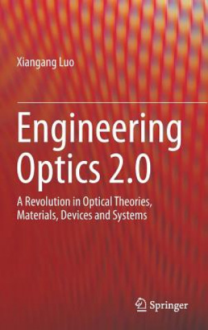 Knjiga Engineering Optics 2.0 Xiangang Luo