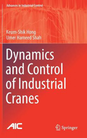 Libro Dynamics and Control of Industrial Cranes Keum-Shik Hong