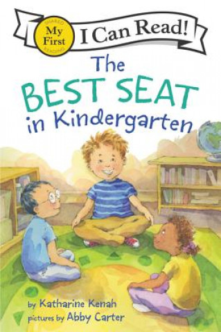 Kniha The Best Seat in Kindergarten Katharine Kenah