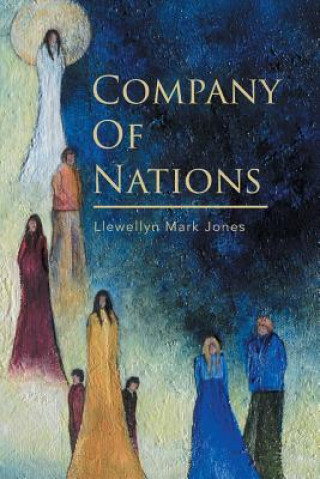 Knjiga Company Of Nations Llewellyn Mark Jones
