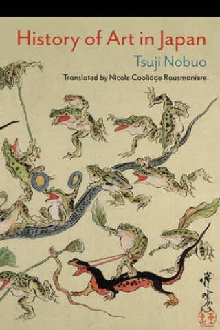 Kniha History of Art in Japan Nobuo Tsuji