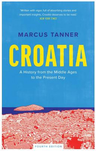 Könyv Croatia Marcus Tanner
