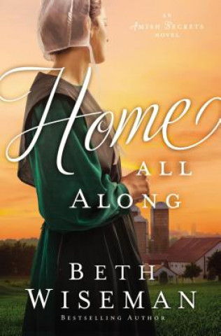 Könyv Home All Along Beth Wiseman