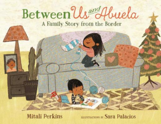 Книга Between Us and Abuela Sara Palacios