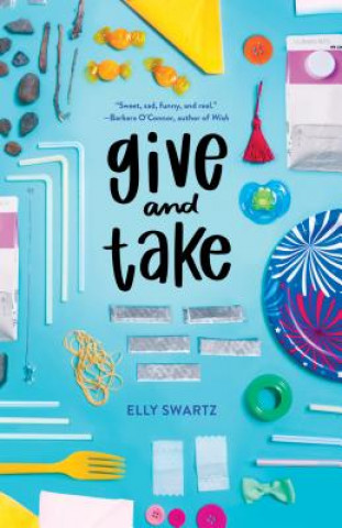 Knjiga Give and Take Elly Swartz