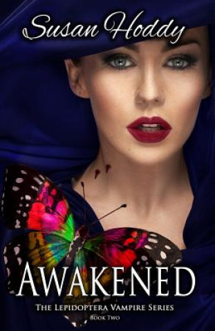 Książka Awakened: The Lepidoptera Vampire Series MS Susan Hoddy