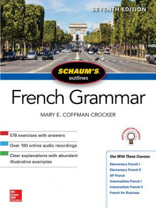 Carte Schaum's Outline of French Grammar, Seventh Edition Mary Crocker