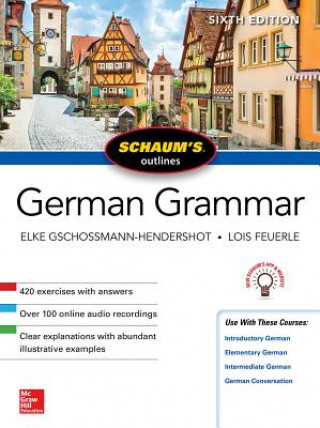 Könyv Schaum's Outline of German Grammar, Sixth Edition Elke Gschossmann-Hendershot
