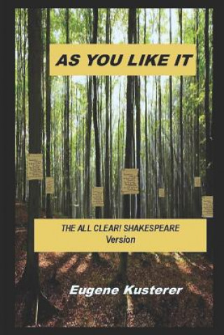 Książka As You Like It: The ALL CLEAR! SHAKESPEARE Version Eugene Kusterer