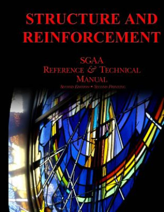 Książka Chapter Five: Structure & Reinforcement Stained Glass Association of America