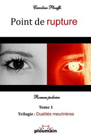 Könyv Point de rupture Caroline Plouffe