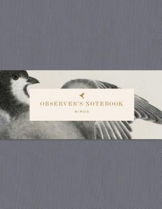 Naptár/Határidőnapló Observer's Notebook: Birds Princeton Architectural Press