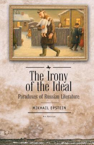 Kniha Irony of the Ideal Mikhail Epstein