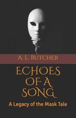 Kniha Echoes of a Song A L Butcher