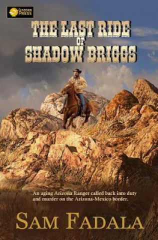 Könyv The Last Ride of Shadow Briggs Sam Fadala