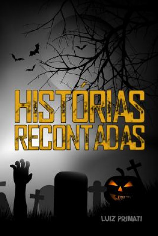 Βιβλίο Histórias Recontadas Luiz Primati
