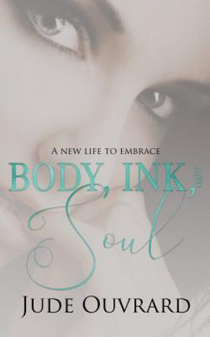 Buch Body, Ink, and Soul Jude Ouvrard