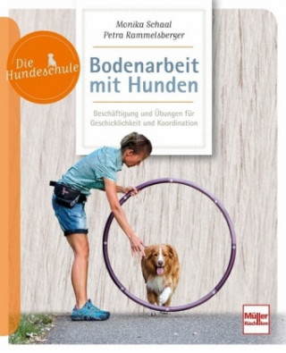 Boek Bodenarbeit mit Hunden Monika Schaal