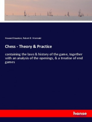 Książka Chess - Theory & Practice Howard Staunton