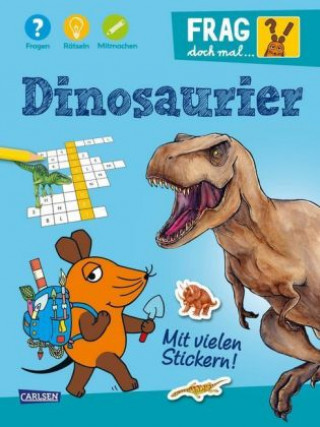 Kniha Leintz, L: Frag doch mal ... die Maus!: Dinosaurier Laura Leintz