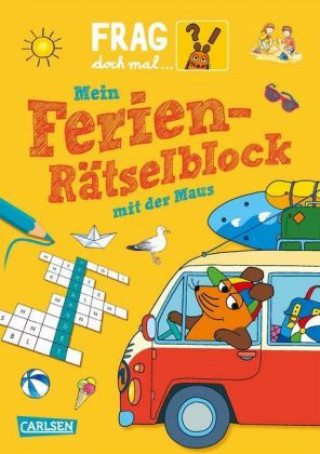 Kniha Frag doch mal ... die Maus!: Mein Ferien-Rätselblock mit der Maus Petra Klose
