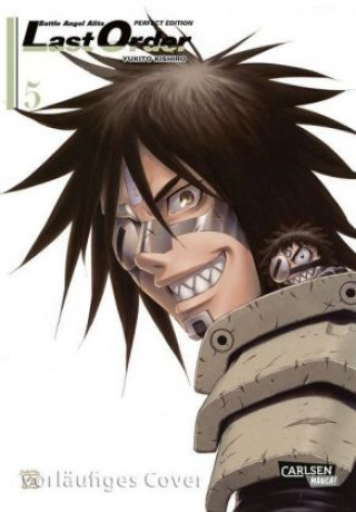 Книга Battle Angel Alita - Last Order - Perfect Edition 5 Yukito Kishiro