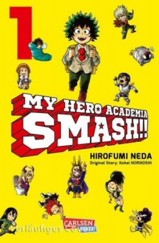 Книга My Hero Academia Smash 1 Kohei Horikoshi
