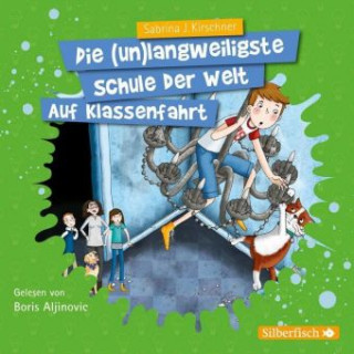 Audio Auf Klassenfahrt (Die unlangweiligste Schule der Welt 1) Sabrina J. Kirschner