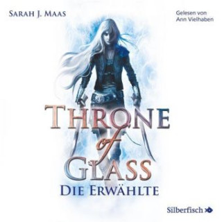Аудио Throne of Glass 1: Die Erwählte Sarah Janet Maas