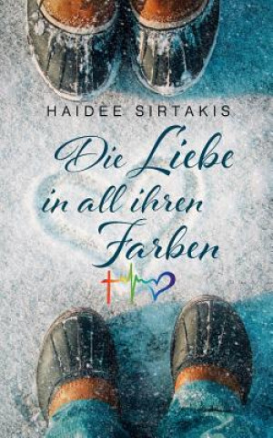 Książka Liebe in all ihren Farben Haidee Sirtakis