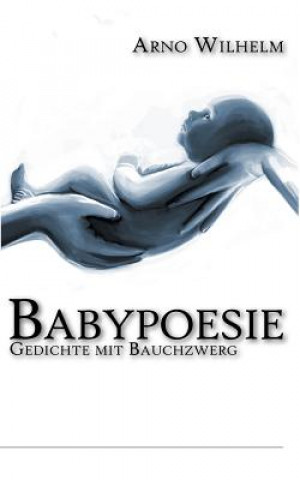 Knjiga Babypoesie Arno Wilhelm