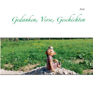Knjiga Gedanken, Verse, Geschichten Paulo