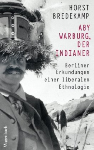 Книга Aby Warburg, der Indianer Horst Bredekamp