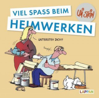 Kniha Viel Spaß beim Heimwerken Uli Stein