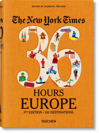 Könyv The New York Times 36 Hours. Europe. Barbara Ireland