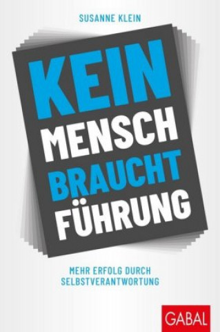 Kniha Kein Mensch braucht Führung Susanne Klein
